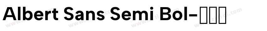 Albert Sans Semi Bol字体转换